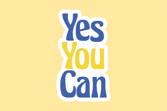 Back to School Sticker Yes You Can: A Practical Resource for Educators, Designers, and Small Business Owners